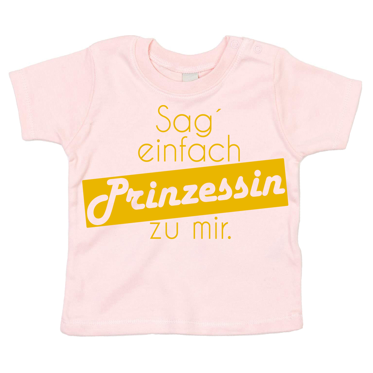 Kinder Babyshirt Modell Sag' einfach Prinzessin zu mir  - Onlineshop LieblingsMensch