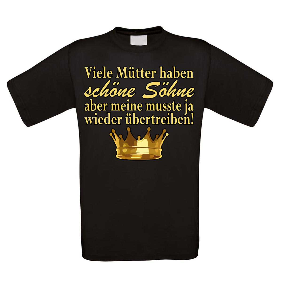 Herren T Shirt Modell Viele Mütter haben schöne Söhne  - Onlineshop LieblingsMensch