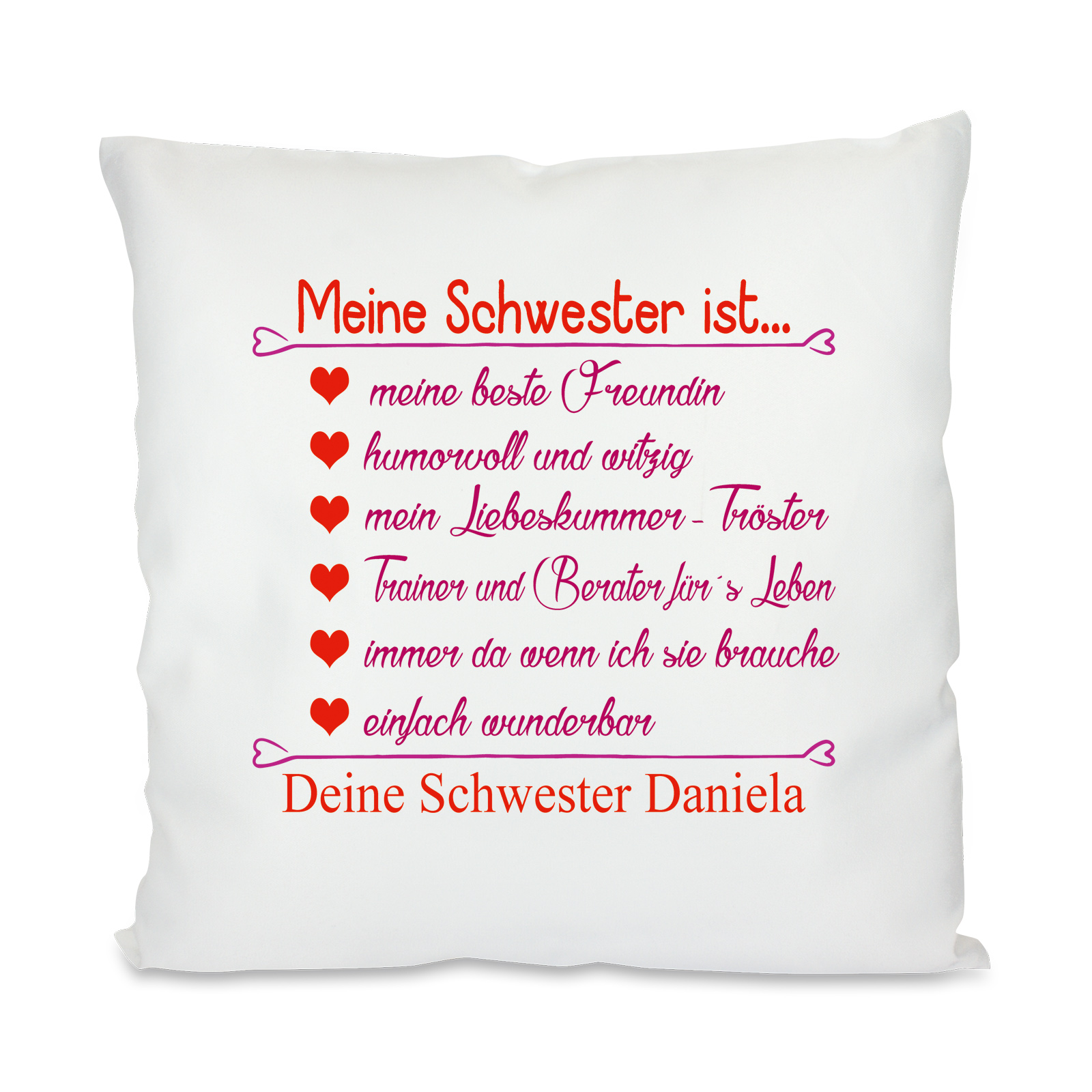 Kissen mit Motiv Modell: Meine Schwester ist...