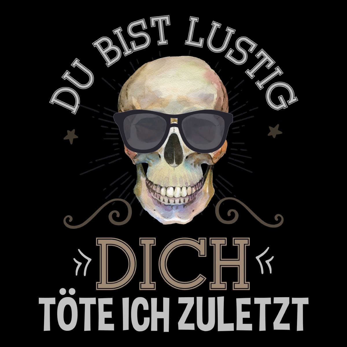Funshirt weiß oder schwarz, als Tanktop oder Shirt Du bist lustig