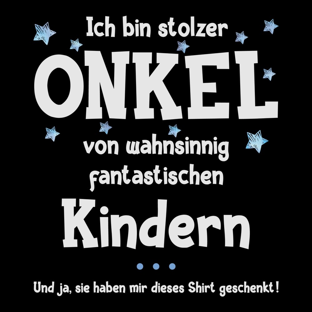 Funshirt Ich bin stolzer Papa / Opa / Onkel / Mann / Freund