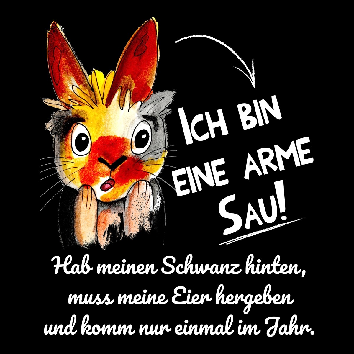Funshirt oder Tanktop Ich bin eine arme Sau!