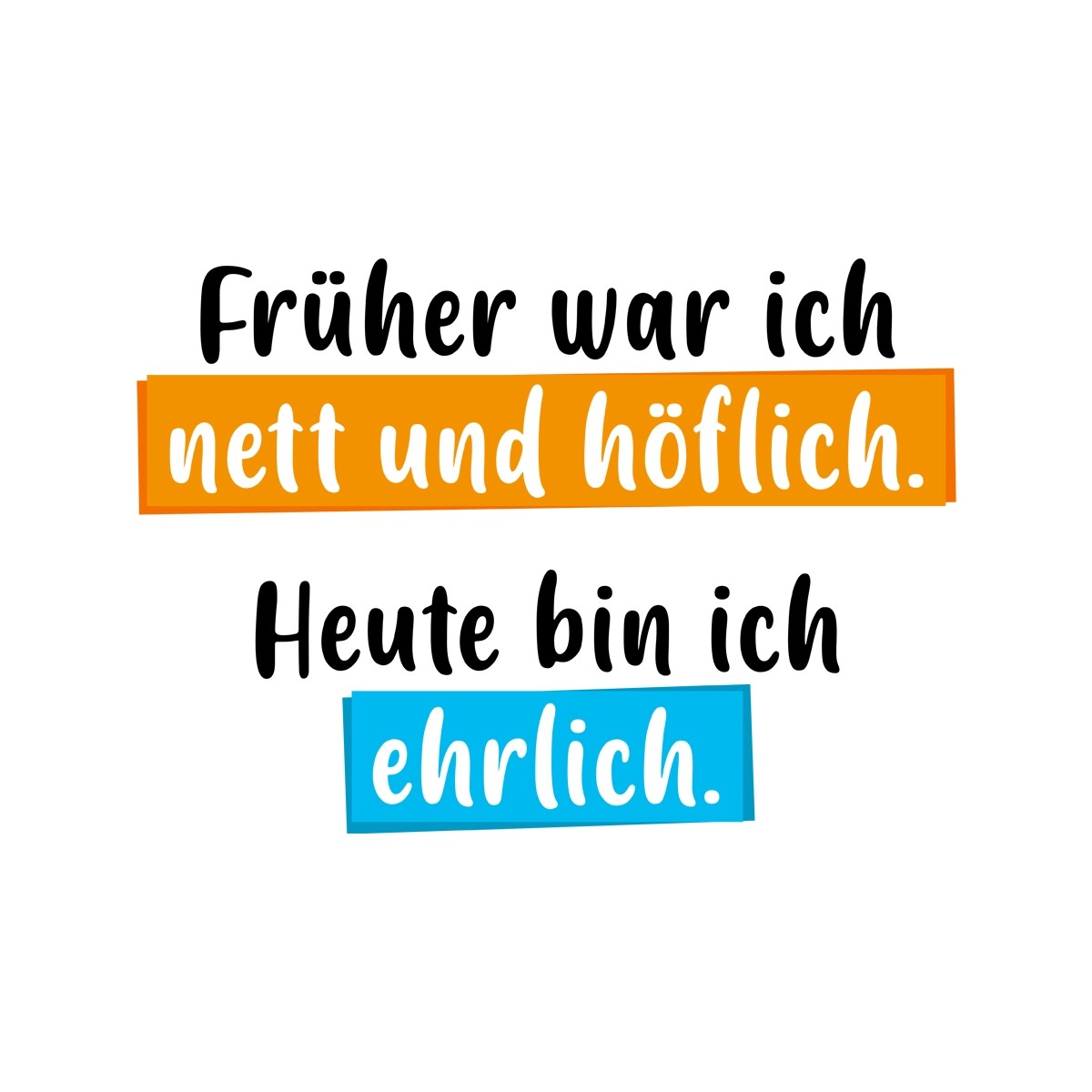 Funshirt weiß oder schwarz, als Tanktop oder Shirt Früher war ich