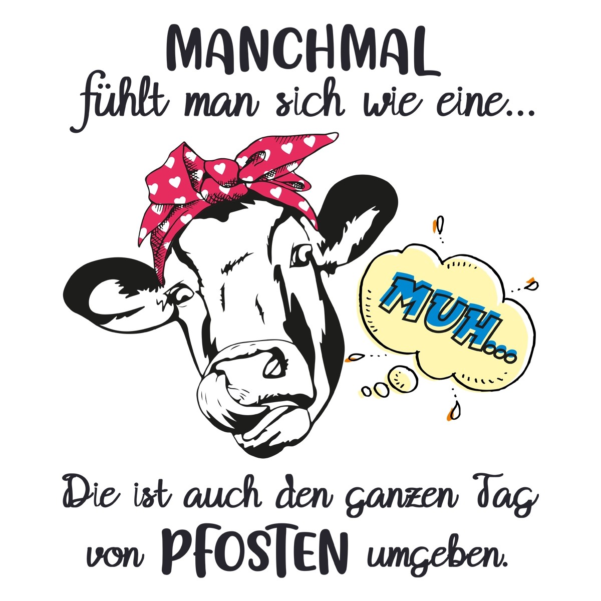 Funshirt weiß oder schwarz, als Tanktop oder Shirt Manchmal fühlt man