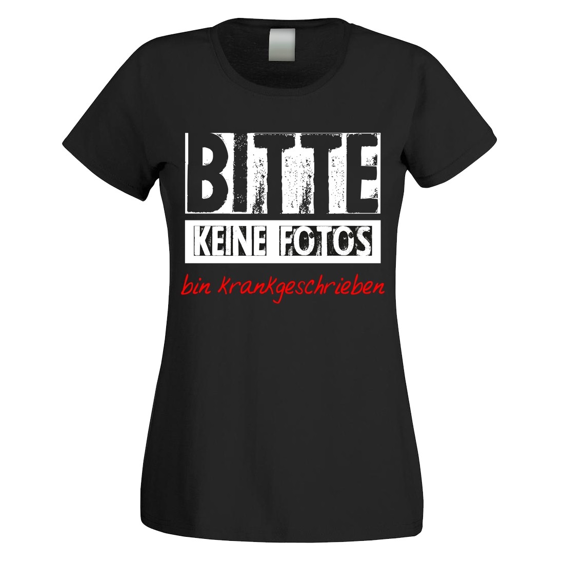 Funshirt oder Tanktop Bitte keine Fotos bin krankgeschrieben