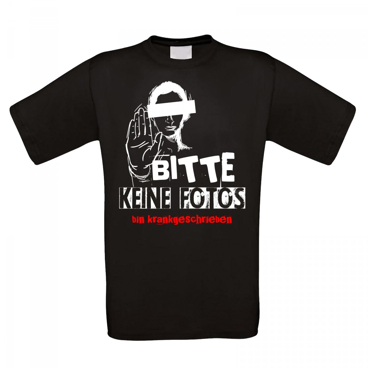Funshirt oder Tanktop Bitte keine Fotos bin krankgeschrieben