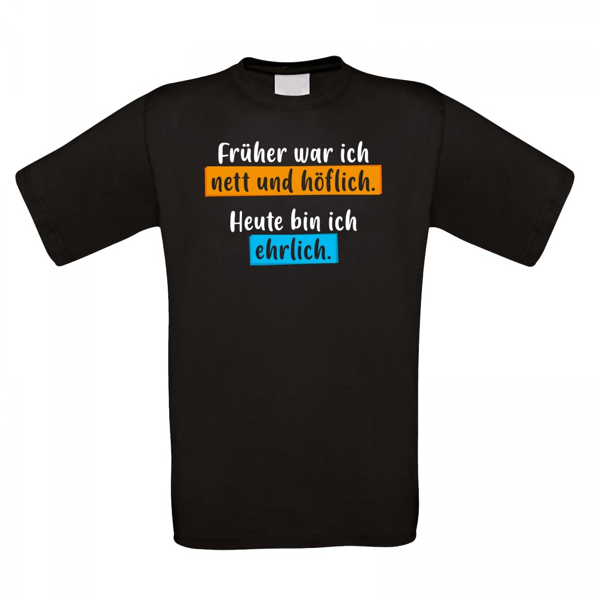 Funshirt weiß oder schwarz, als Tanktop oder Shirt Früher war ich
