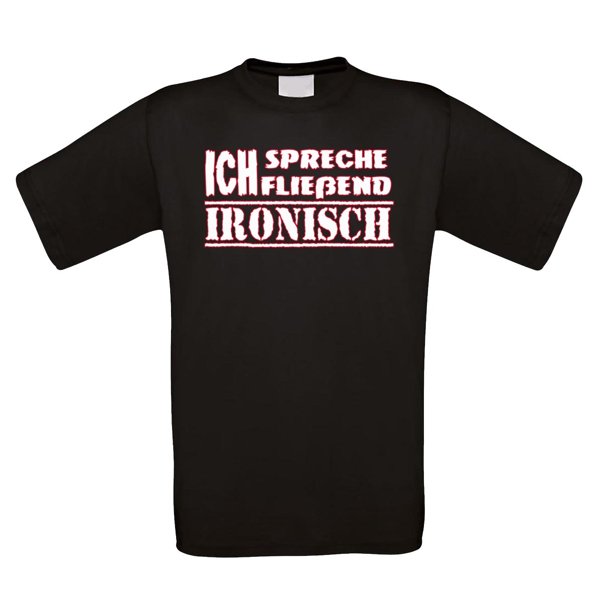 Funshirt weiß oder schwarz - Ich spreche fließend ironisch