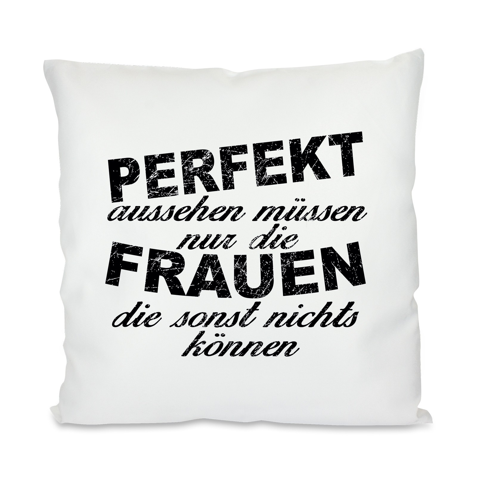 Kissen mit Motiv - Modell: Perfekt aussehen...