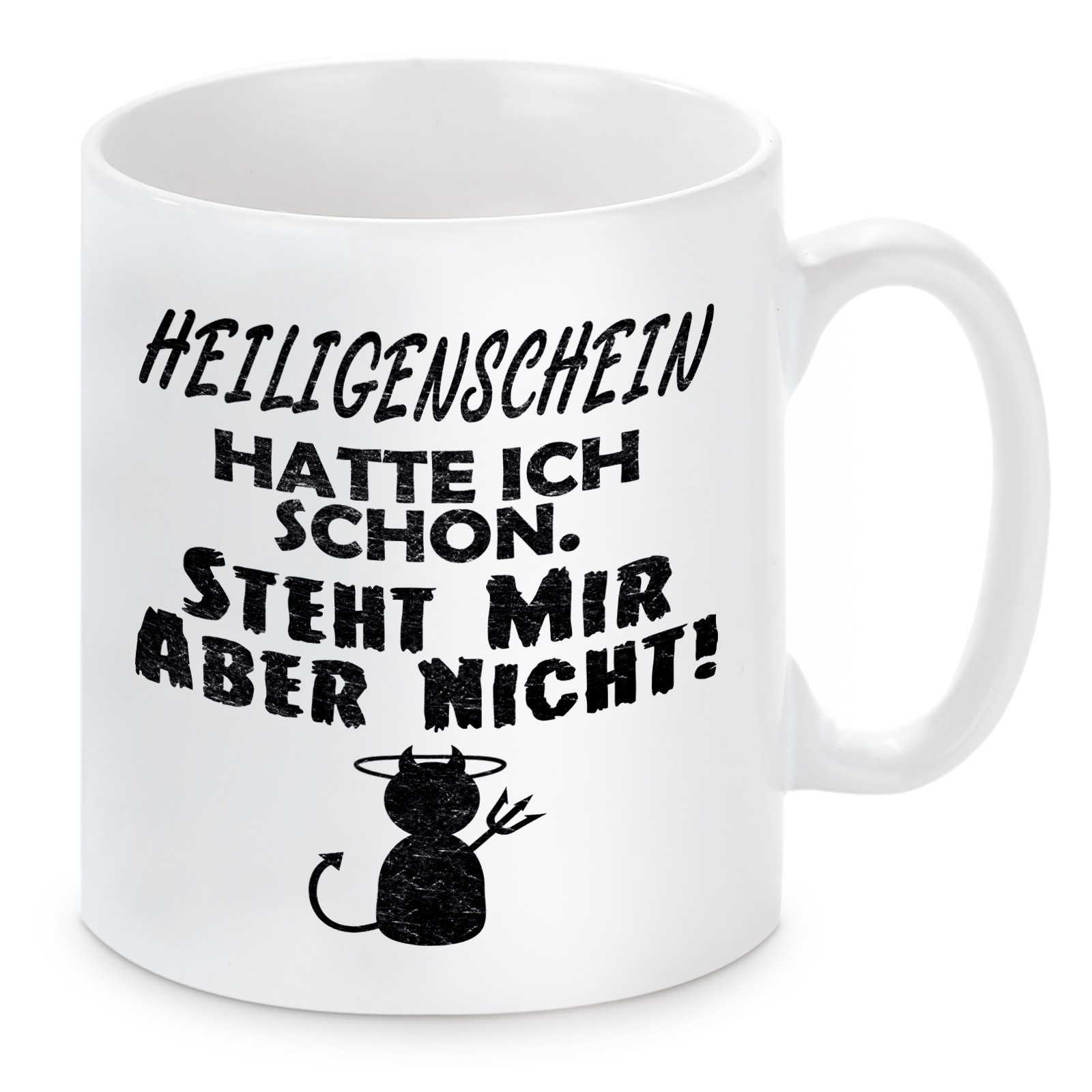 Tasse Modell: Heiligenschein hatte ich schon