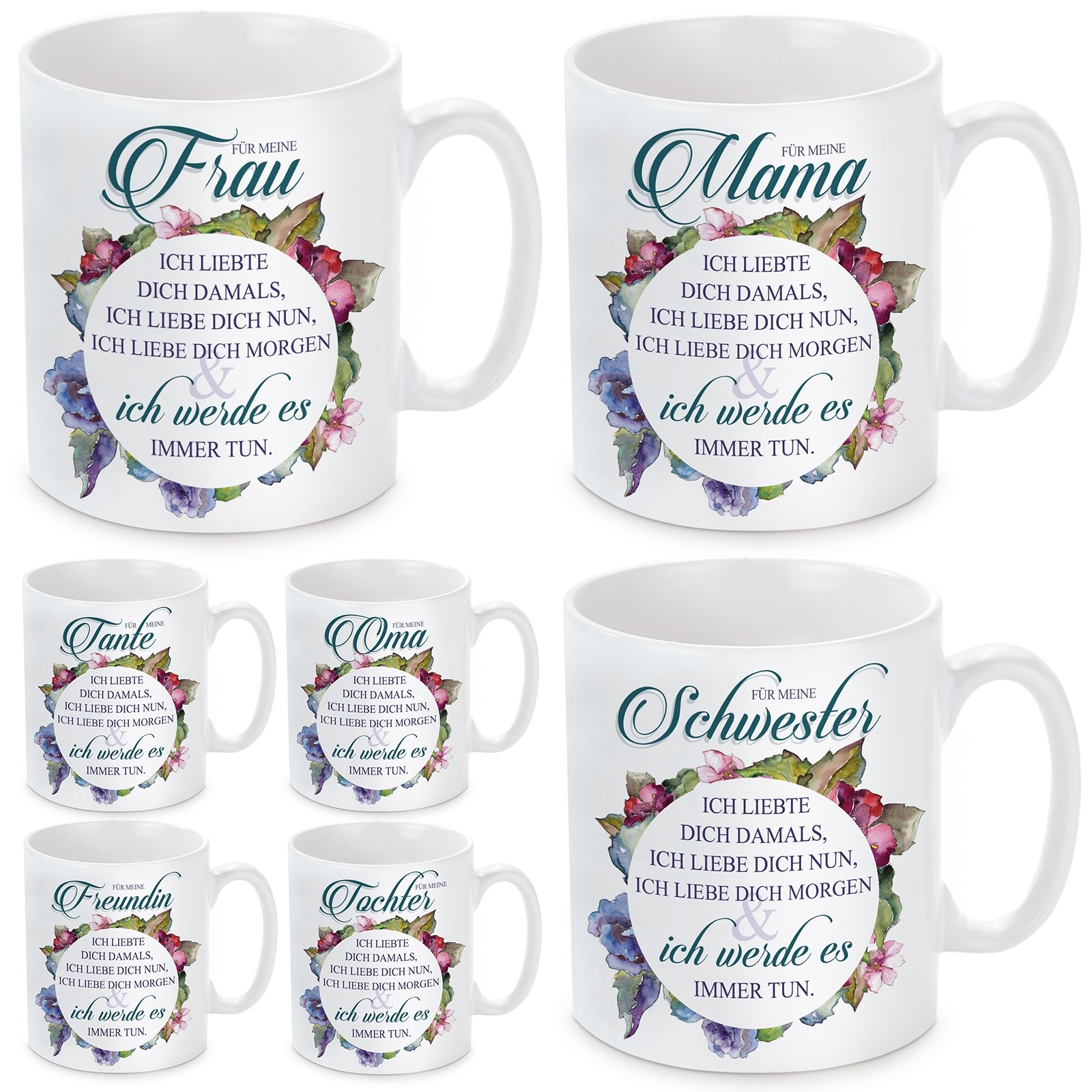 Tasse mit Motiv - Ich liebte dich damals, ich liebe dich nun....- Oma / Mama / Schwester / Tochter / Tante / Frau / Freundin.