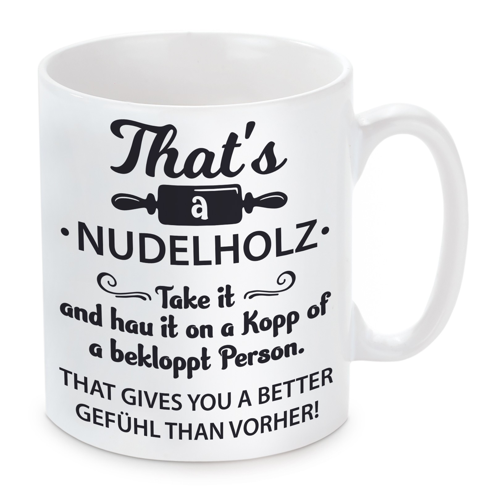 Tasse: This is a Nudelholz...