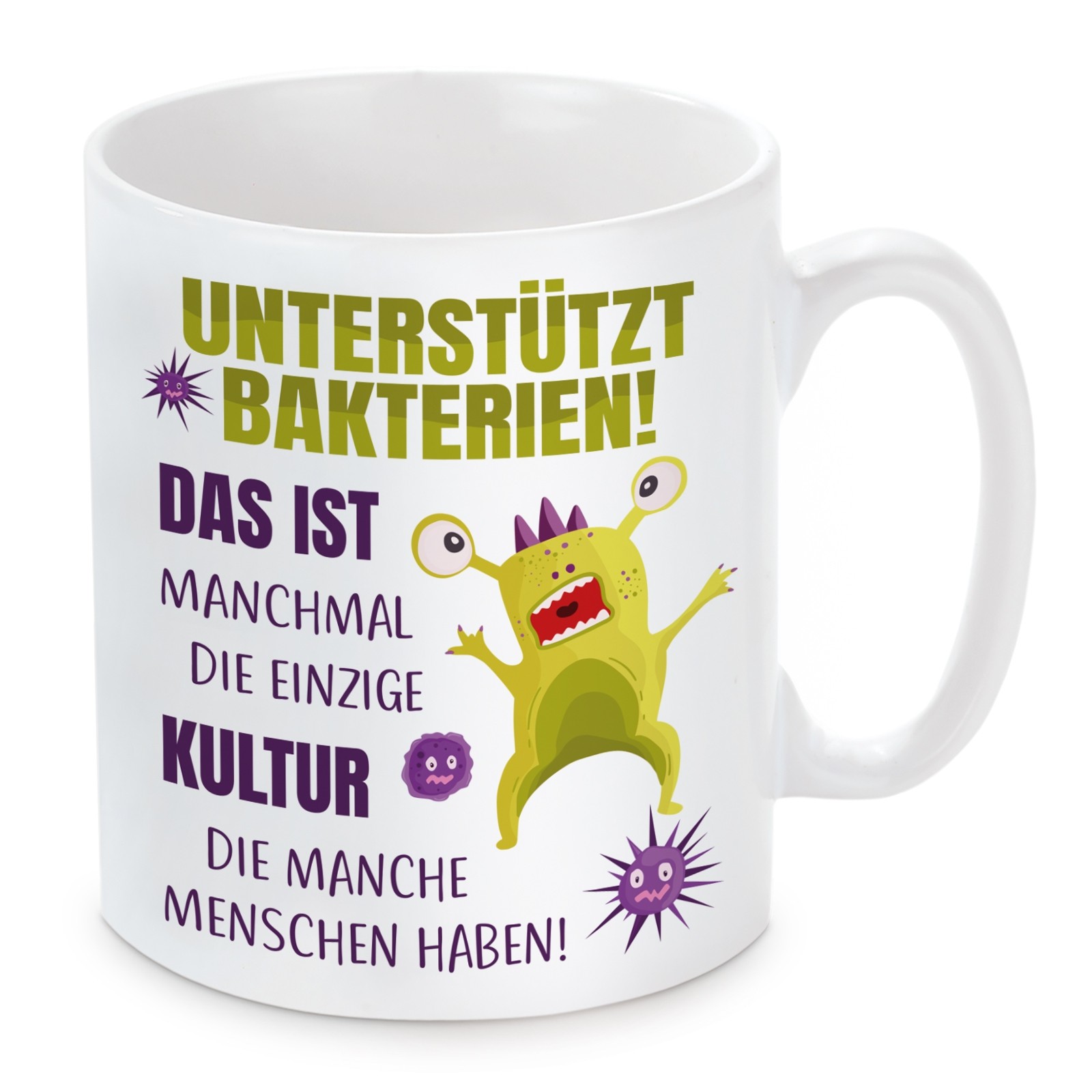 Tasse: Unterstützt BAKTERIEN!