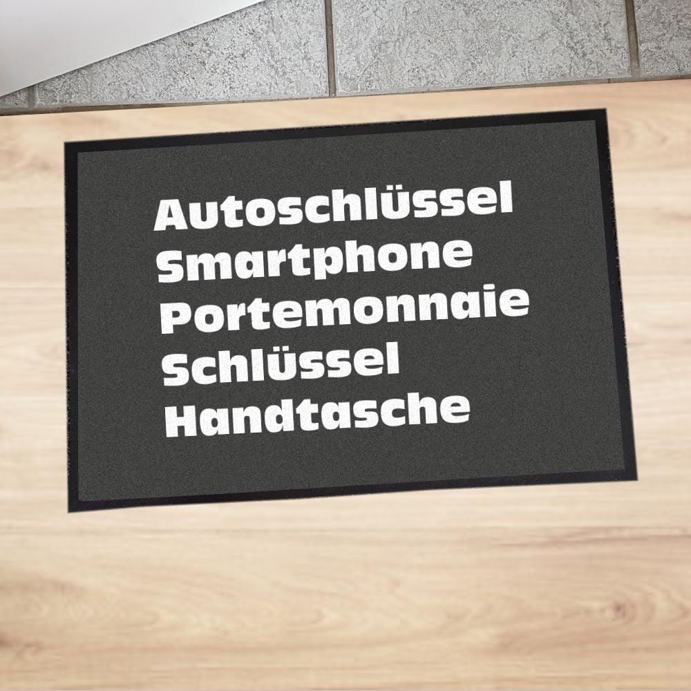 Fußmatte "Autoschlüssel, Smartphone, Portemonnaie, Schlüssel, Handtasche"