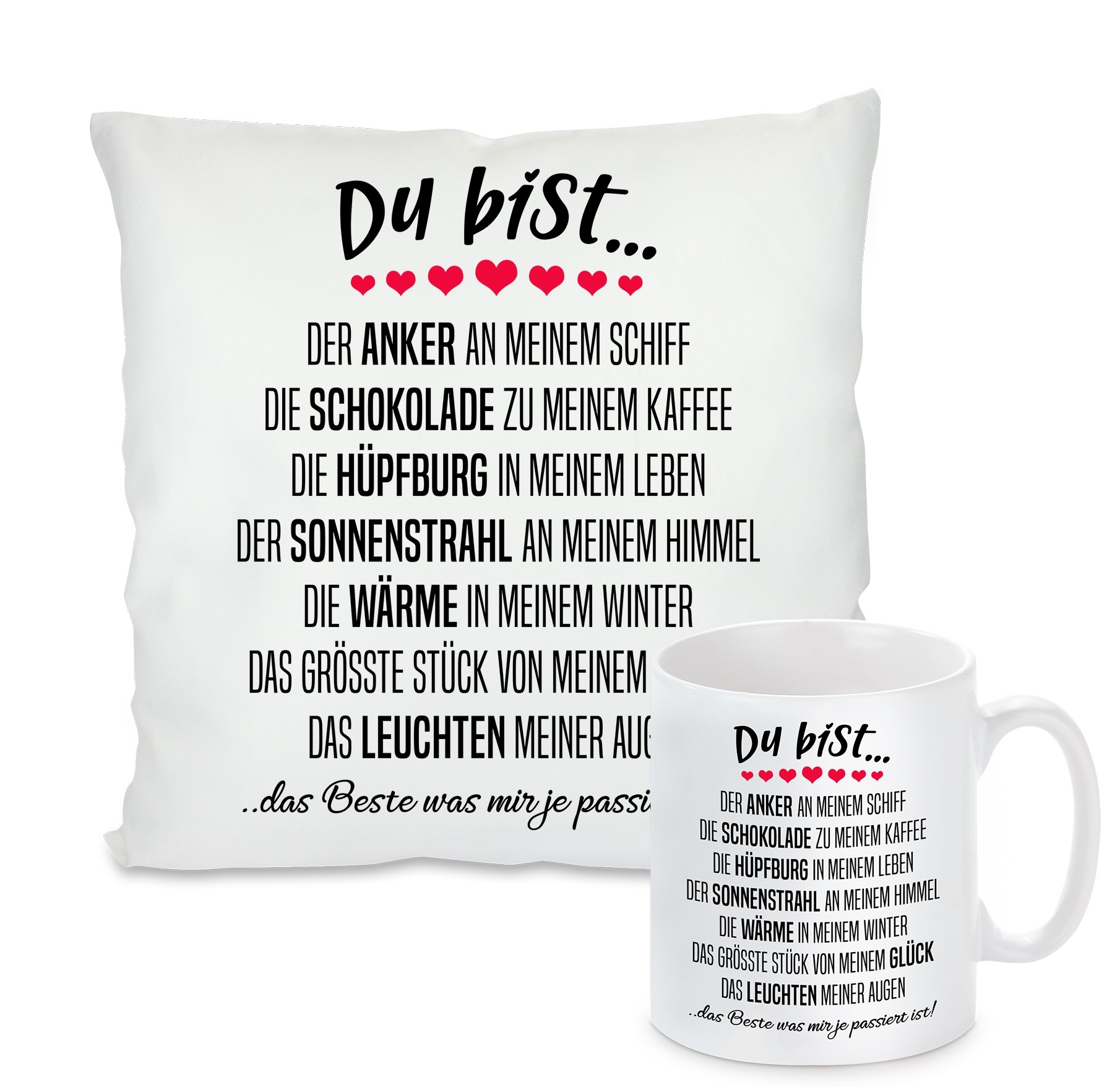 Kissen oder Tasse: Du bist...