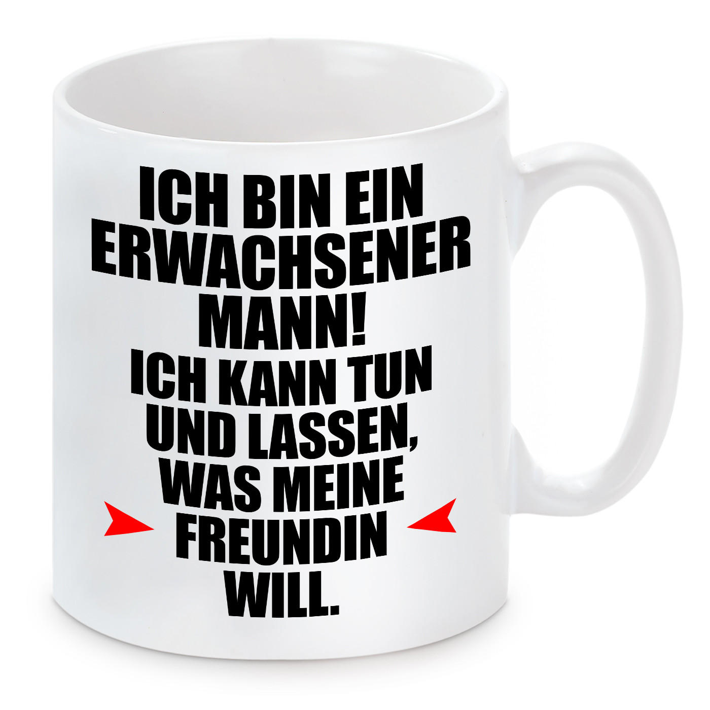 Tasse mit Motiv - Ich bin ein erwachsener Mann!
