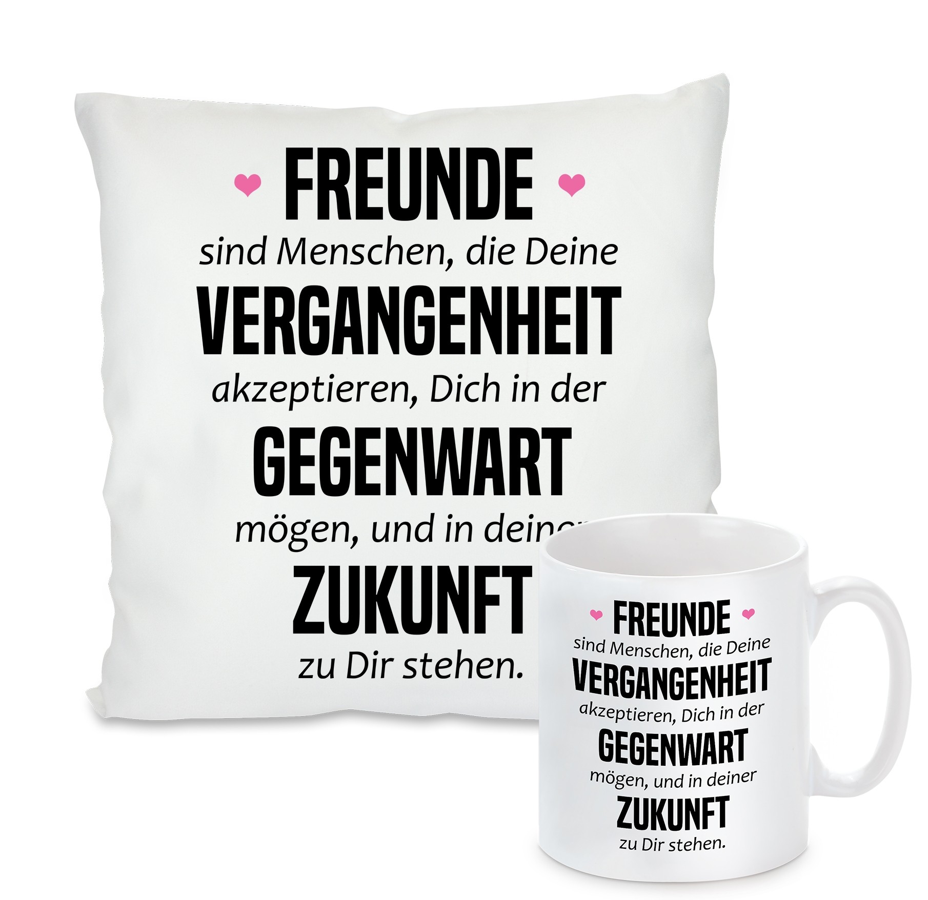 Kissen oder Tasse: Freunde sind Menschen...