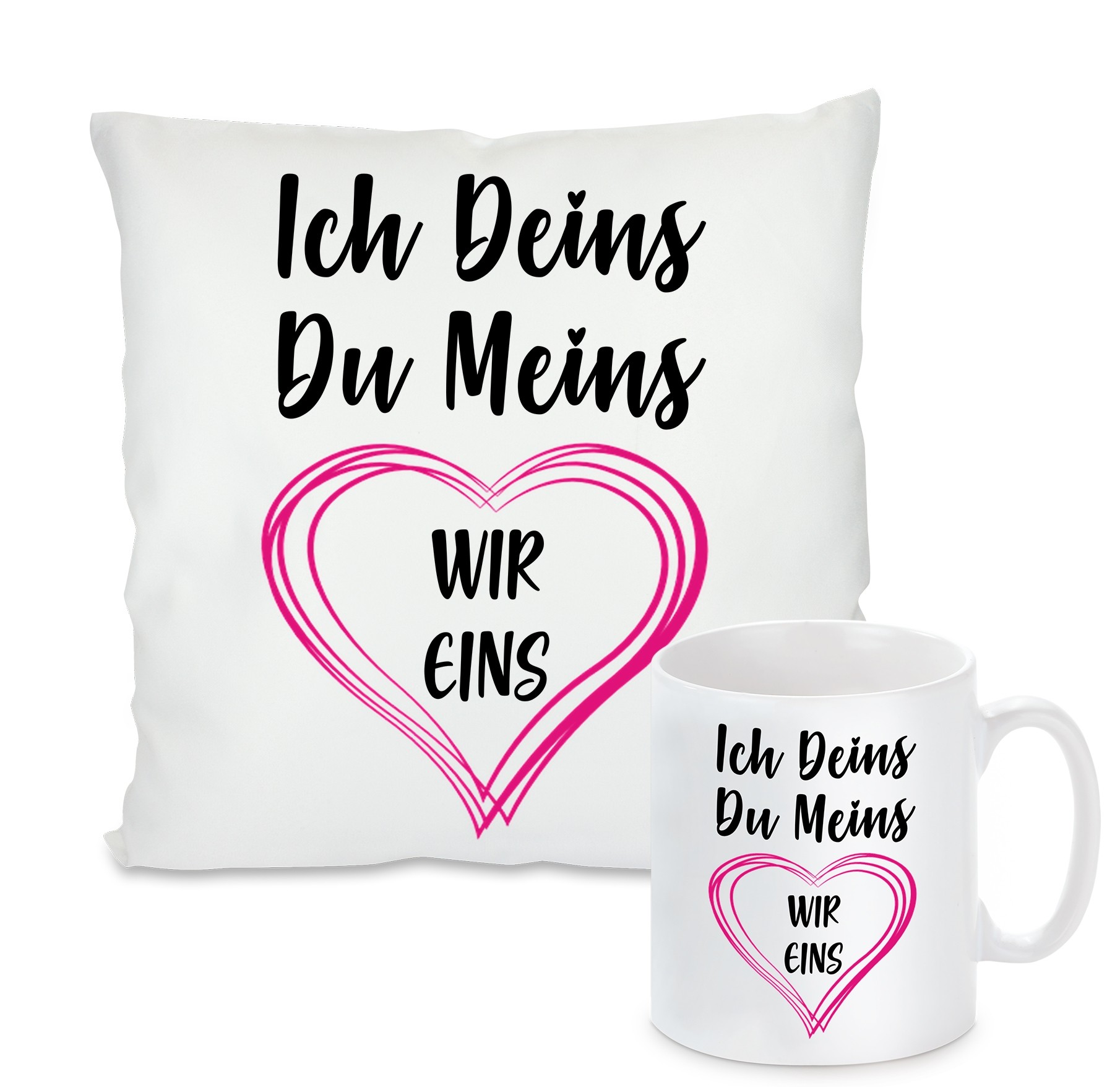 Kissen oder Tasse: Ich deins du meins wir eins