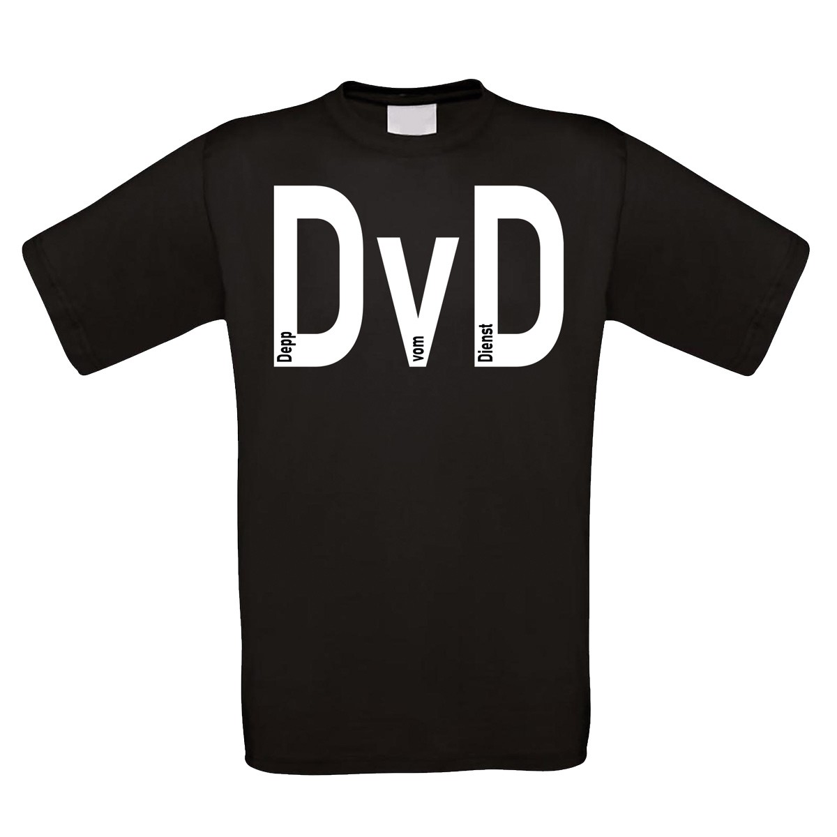 Funshirt weiß oder schwarz - Depp vom Dienst