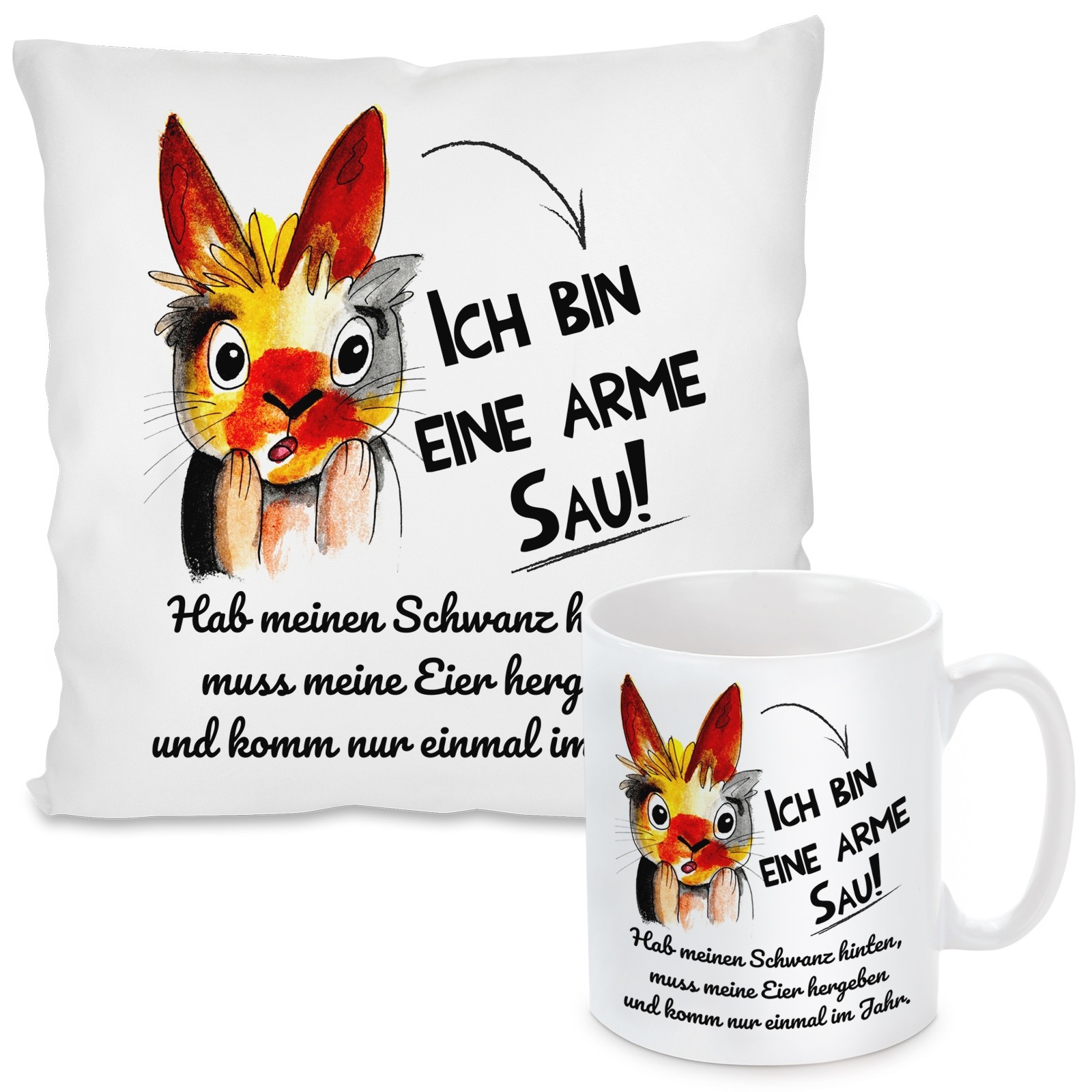 Kissen oder Tasse: Ich bin eine arme Sau!