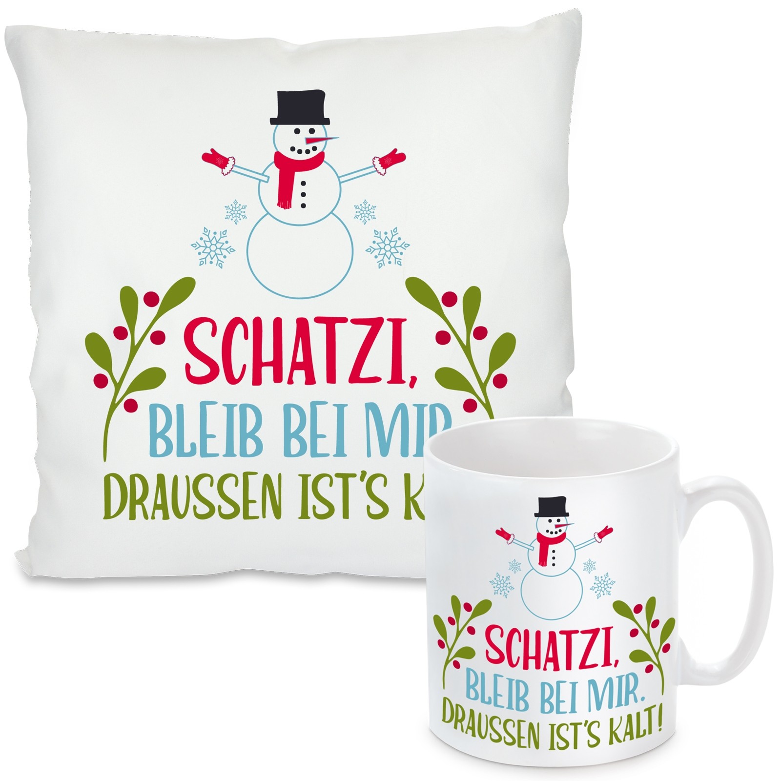 Kissen oder Tasse mit Motiv - Schatzi, bleib bei mir.