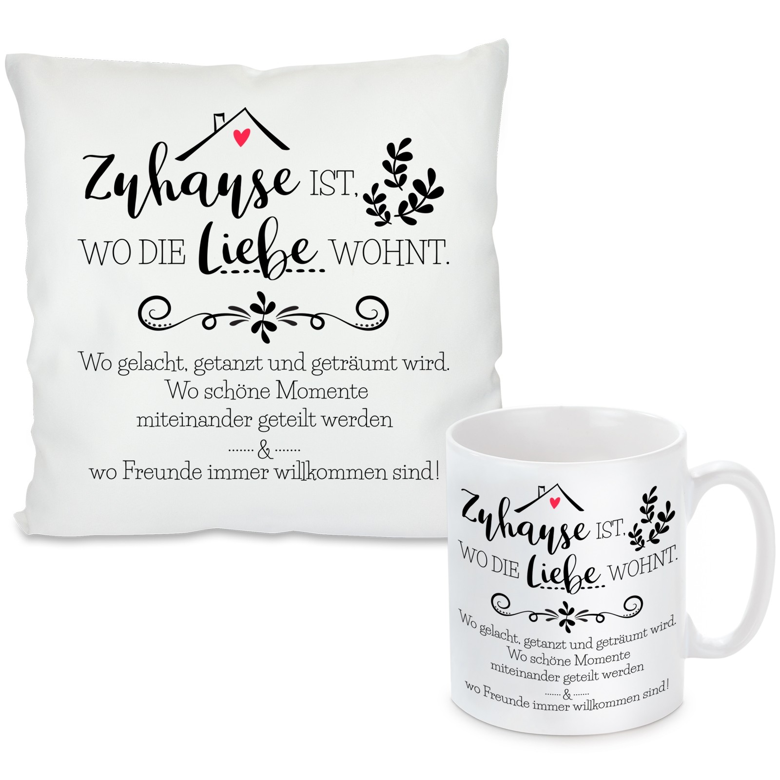 Kissen oder Tasse mit Motiv Modell: Zuhause ist...