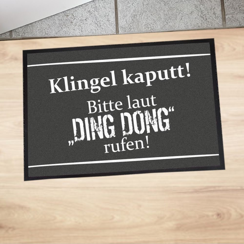 Fußmatte "Klingel kaputt! Bitte laut Ding Dong rufen!"
