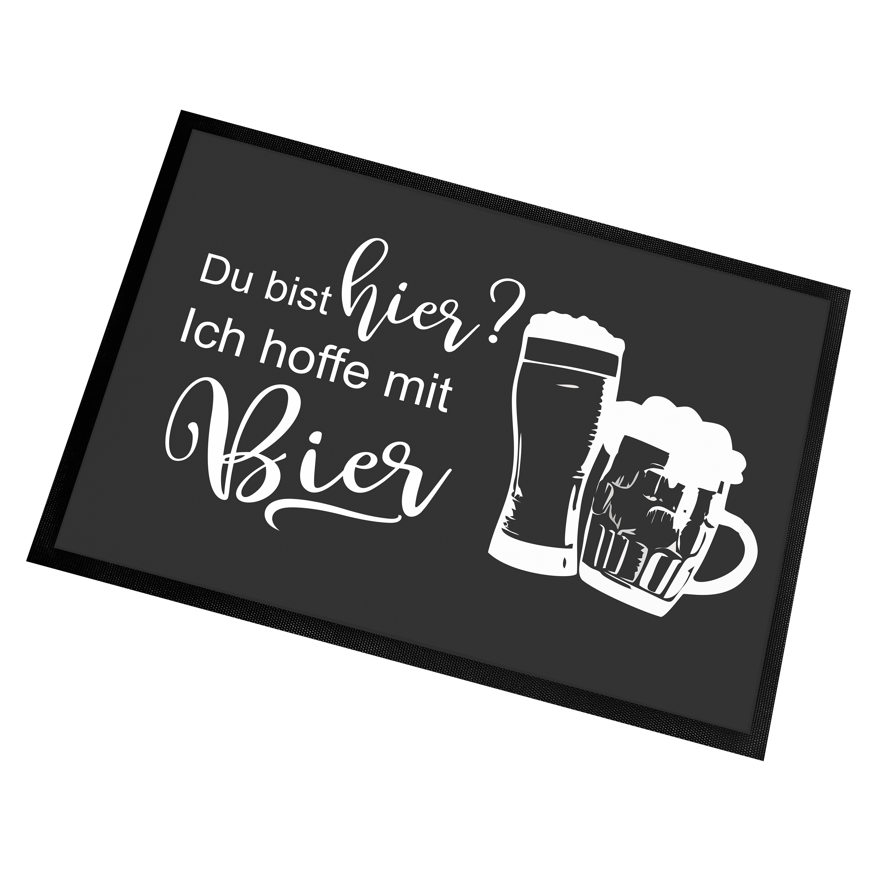 Fußmatte | Türmatte mit Spruch | 60x40cm | Du bist hier? Ich hoffe mit Bier | für innen und außen | Vorleger für die Haustür / Flur | Geschenk zur ersten Wohnung | Einweihung