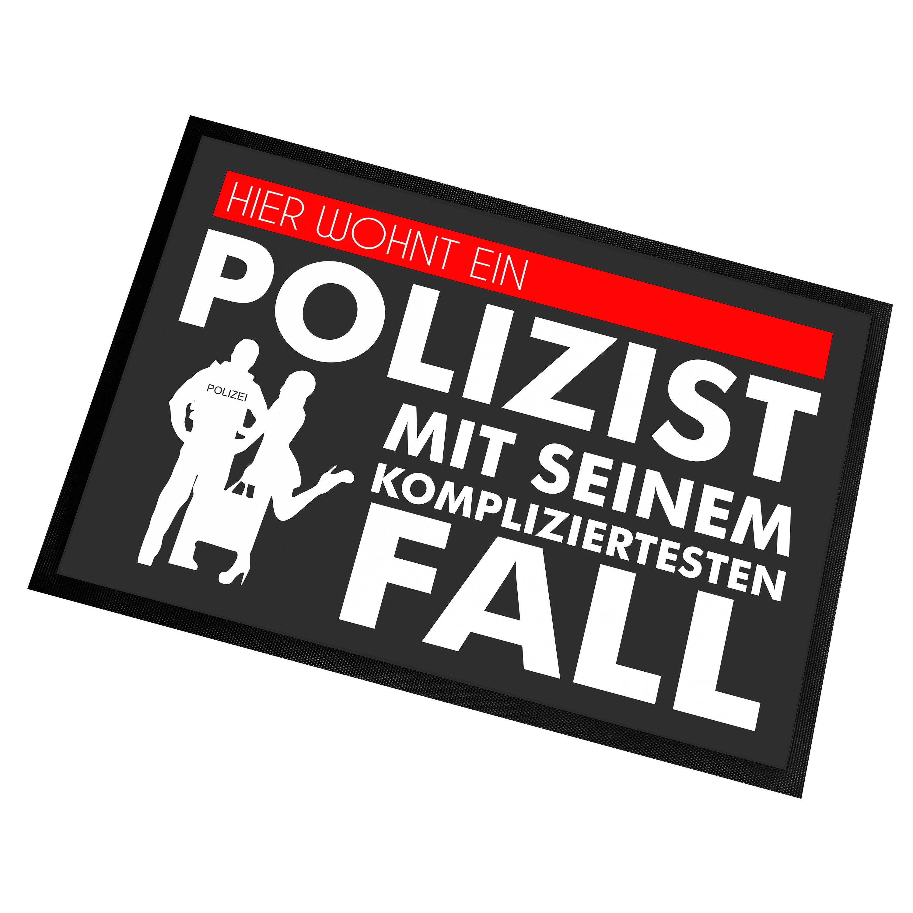 Fußmatte | Türmatte mit Spruch | 60x40cm | Hier wohnt ein Polizist mit seinem kompliziertesten Fall | für innen und außen | Vorleger für die Haustür / Flur | Geschenk zur ersten Wohnung