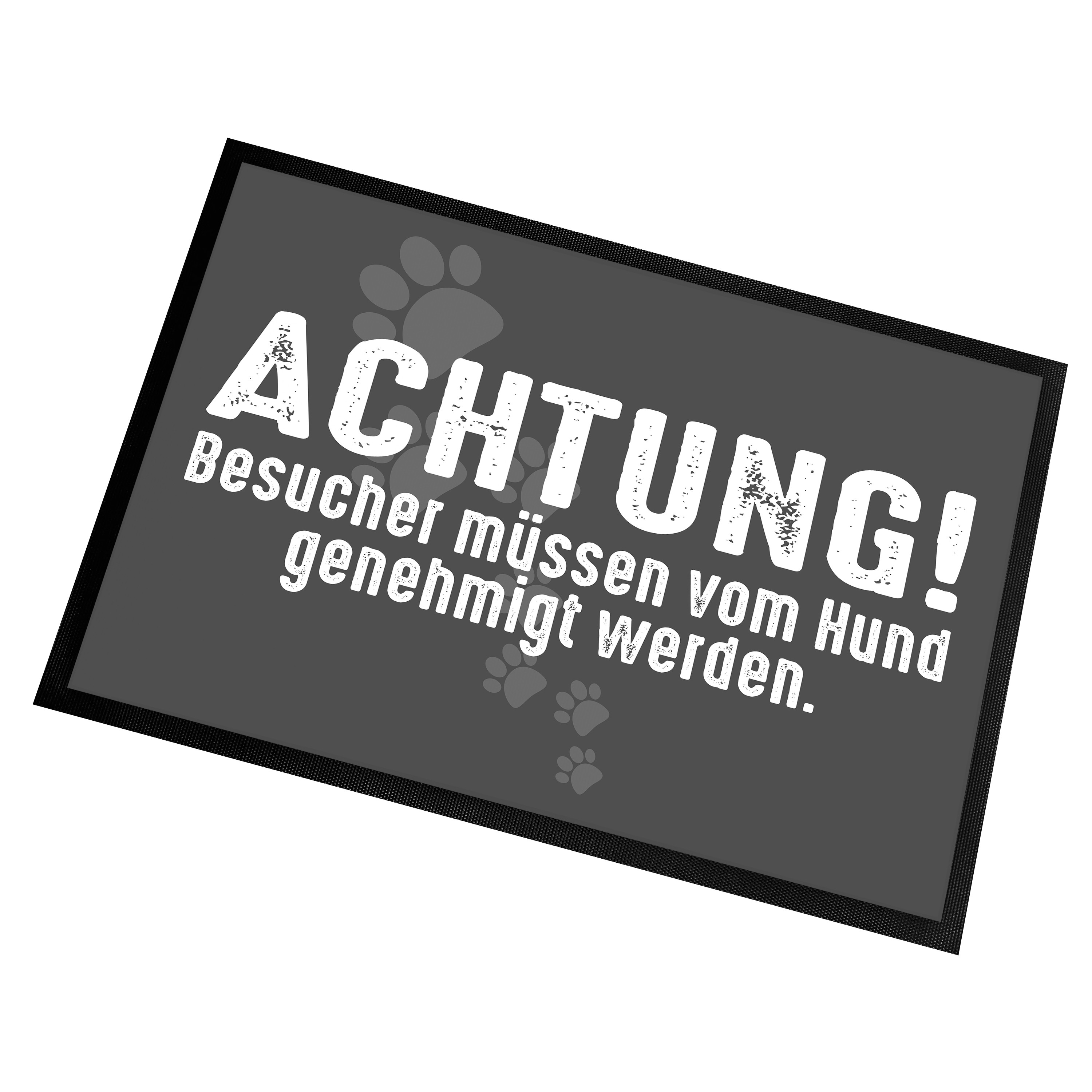 Fußmatte | Türmatte mit Spruch | 60x40cm | Achtung! Besucher müssen vom Hund genehmigt werden | für innen und außen | Vorleger für die Haustür / Flur | Geschenk zur ersten Wohnung | Einweihung