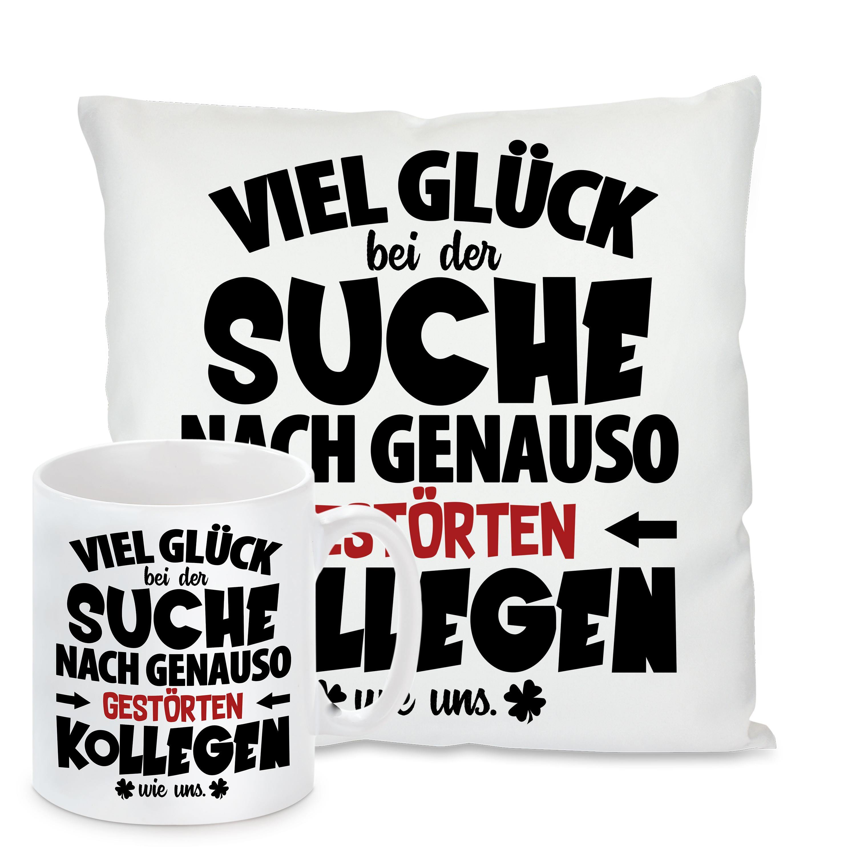Kissen oder Tasse: Viel Glück bei der Suche nach gestörten Kollegen