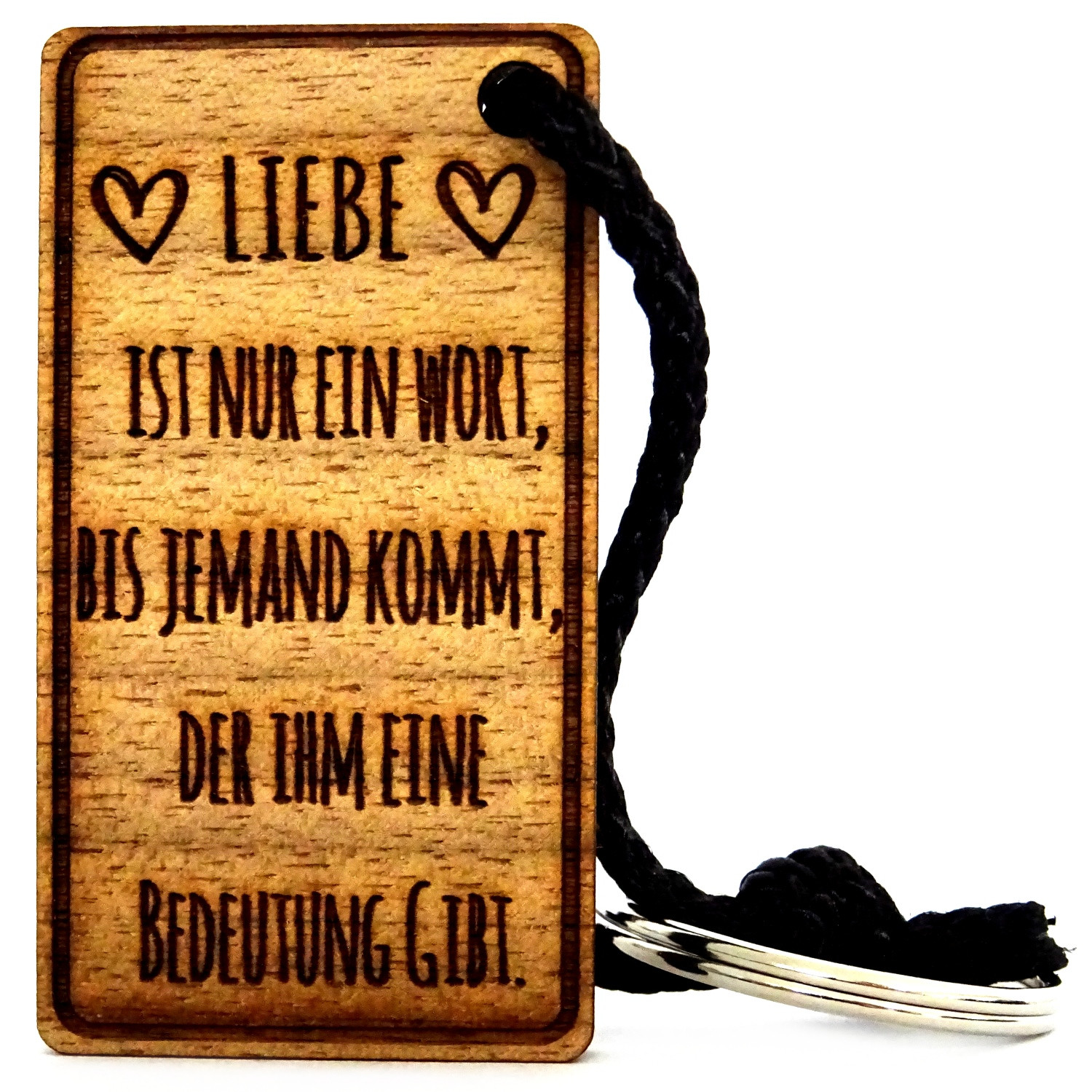 Liebe ist nur ein Wort, bis jemand kommt, der ihm eine Bedeutung gibt