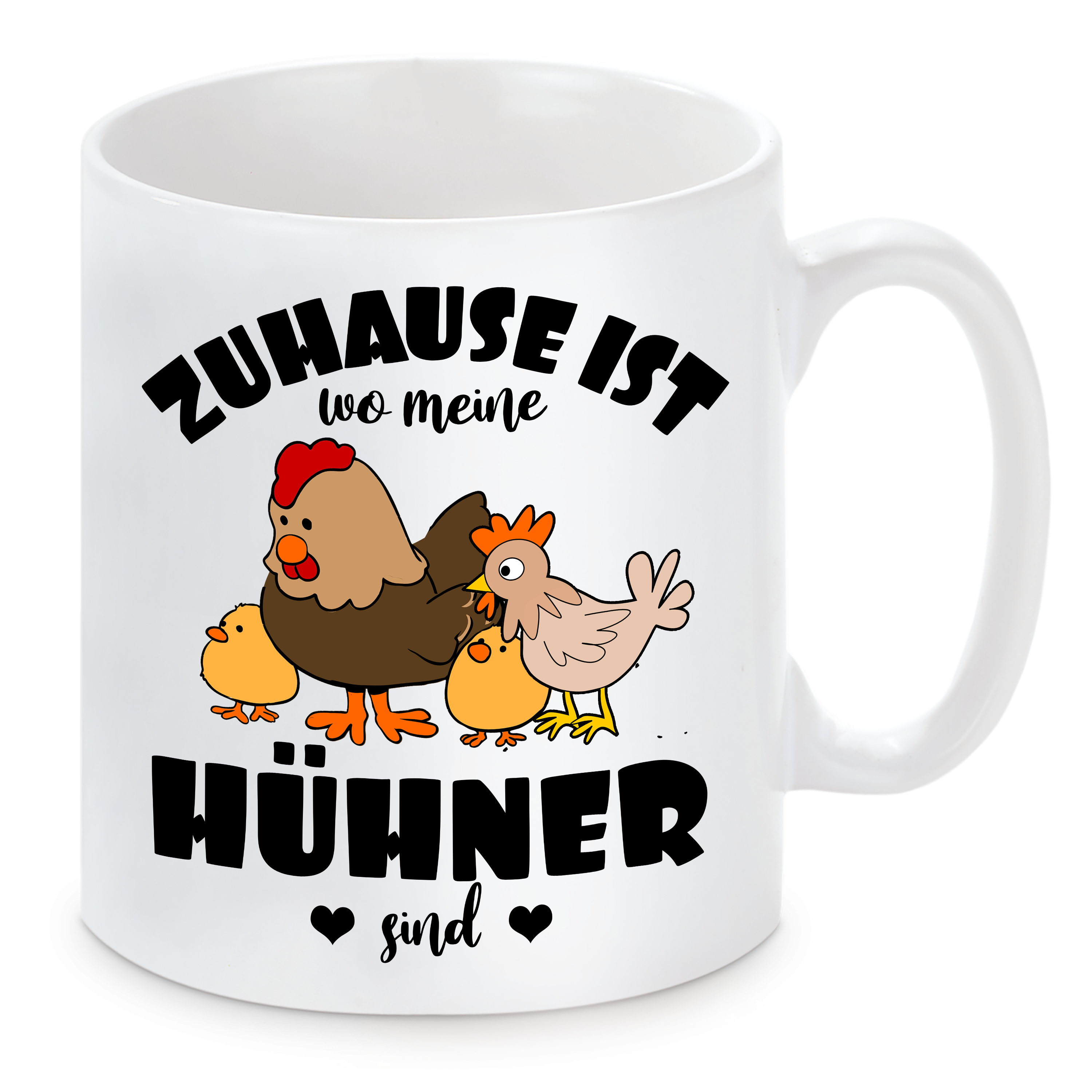 Tasse mit Motiv: Zuhause ist wo meine Hühner sind