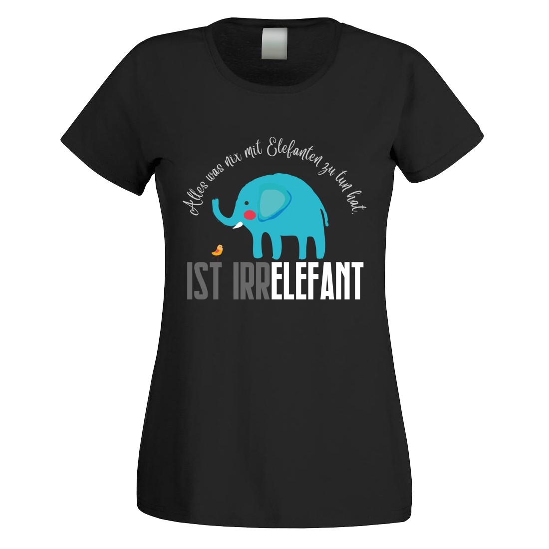 Funshirt weiß oder schwarz, als Tanktop oder Shirt - Alles was nix mit Elefanten zu tun hat....