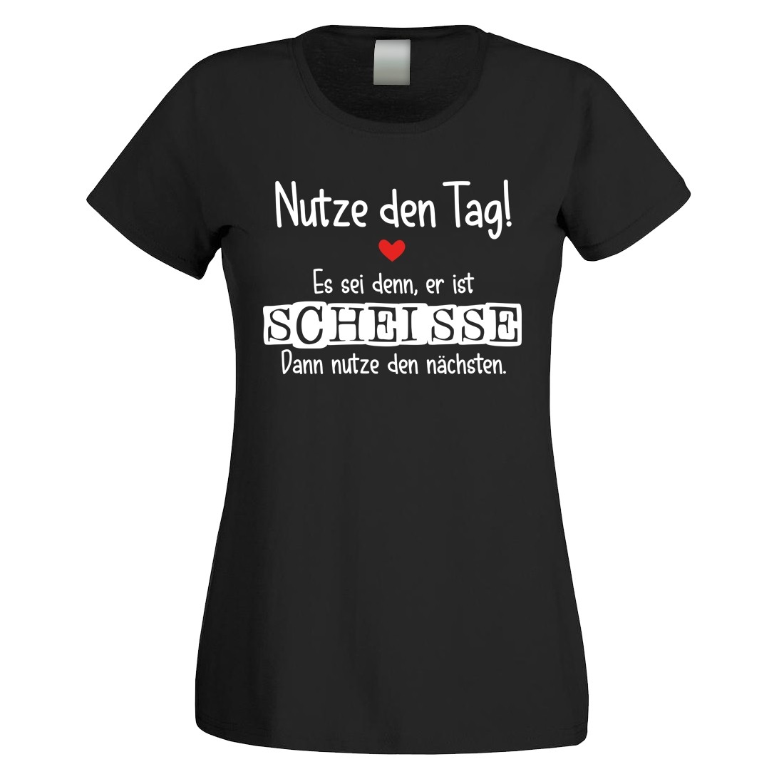 Funshirt weiß oder schwarz, als Tanktop oder Shirt - Nutze den Tag....