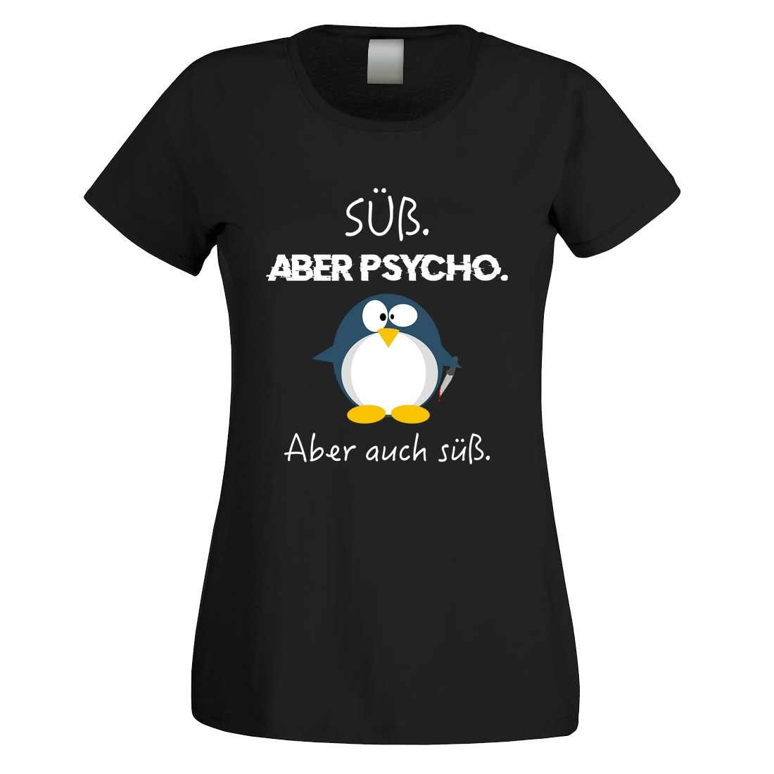 Funshirt weiß oder schwarz, als Tanktop oder Shirt - Süß, aber psycho