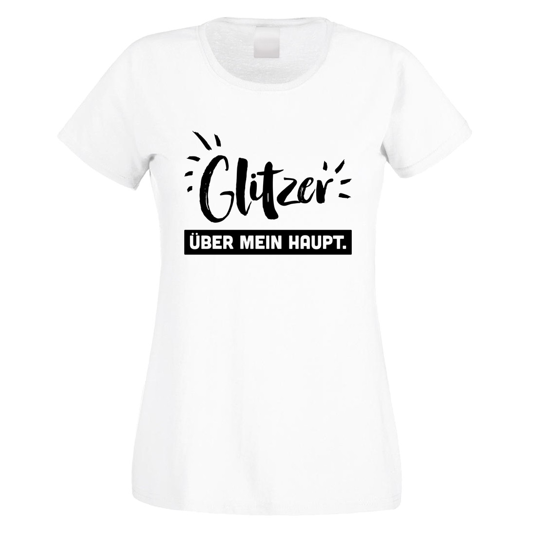 Funshirt weiß oder schwarz, als Tanktop oder Shirt - Glitzer über mein Haupt