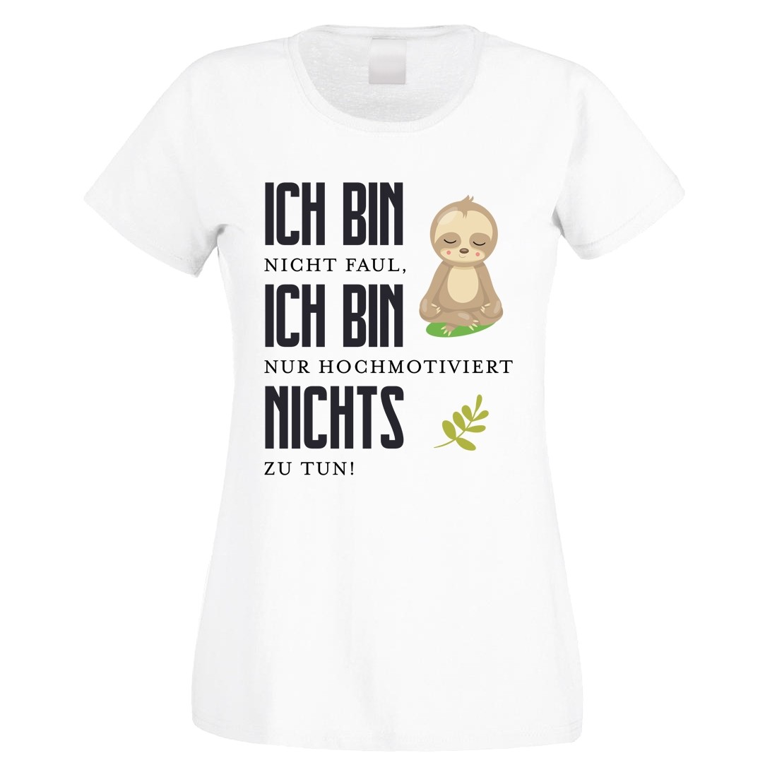 Funshirt weiß oder schwarz, als Tanktop oder Shirt -  Ich bin nicht faul....