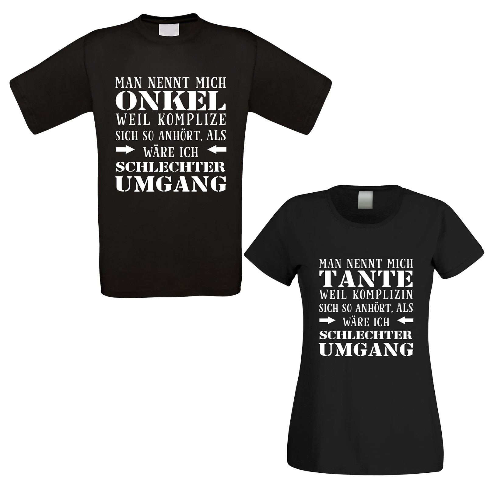  Funshirt weiß oder schwarz - Schlechter Umgang - Tante & Onkel