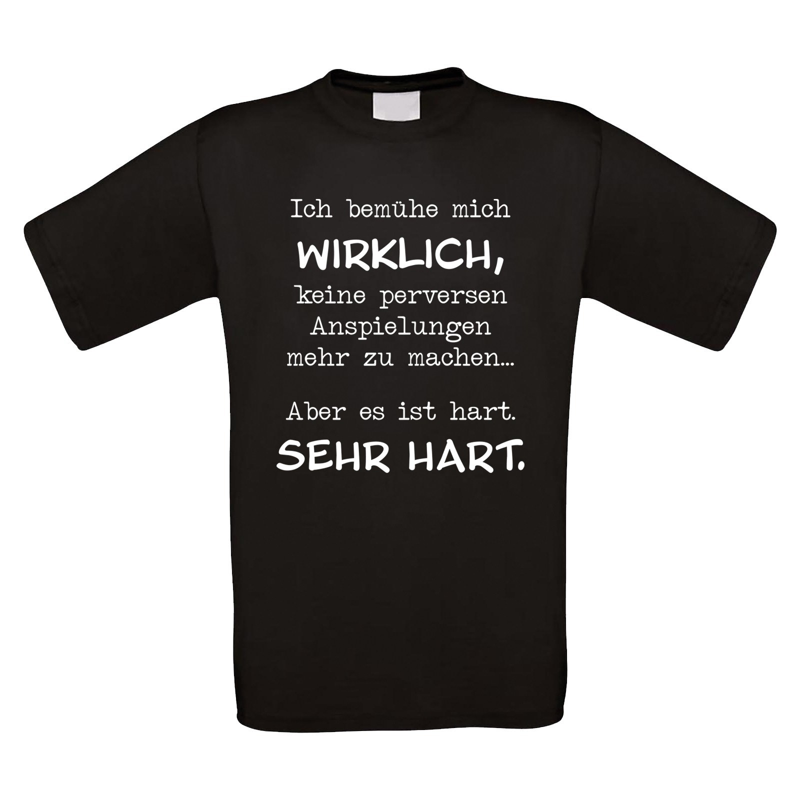 Funshirt: Ich bemühe mich