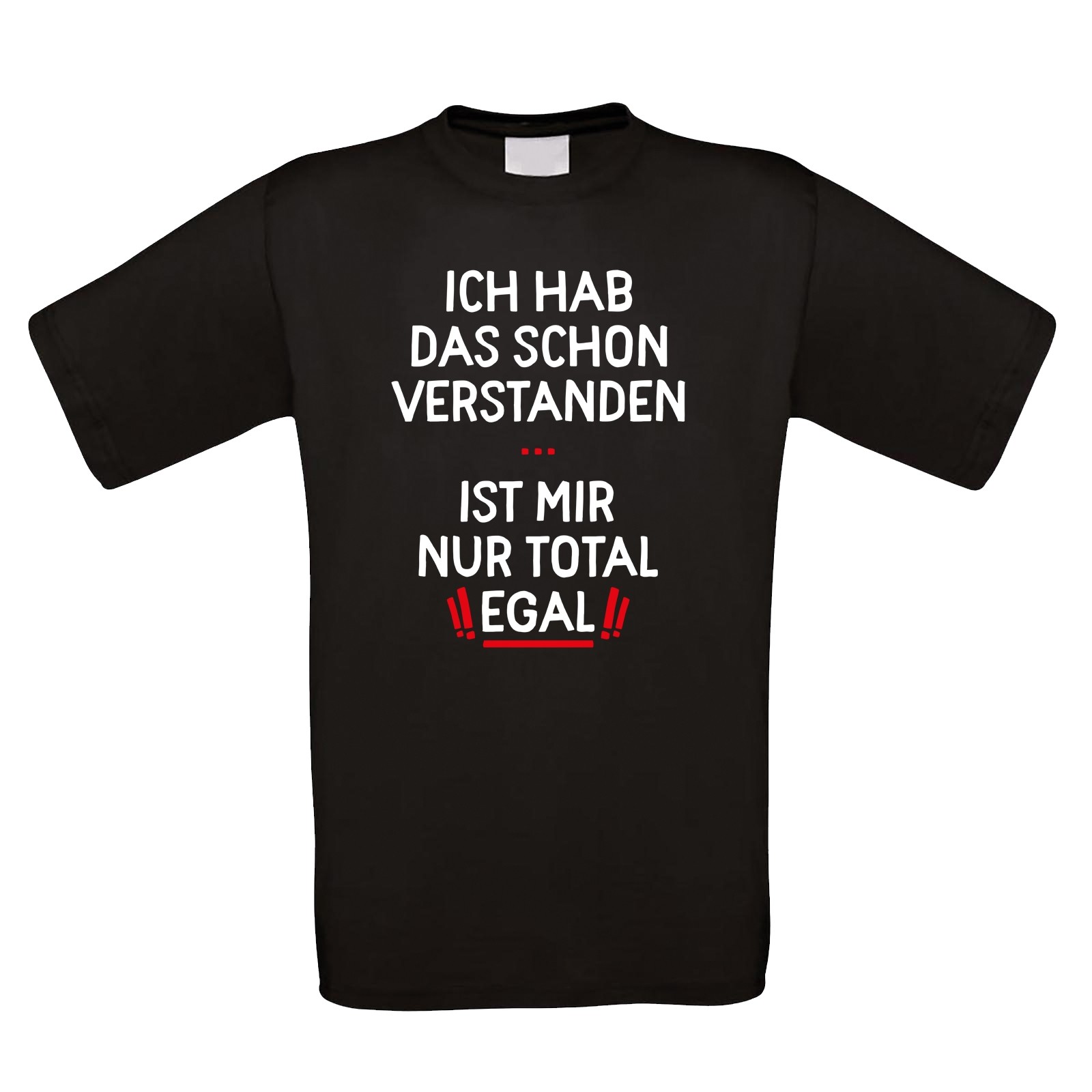 Funshirt weiß oder schwarz, als Tanktop oder Shirt - Ich hab das schon verstanden ...