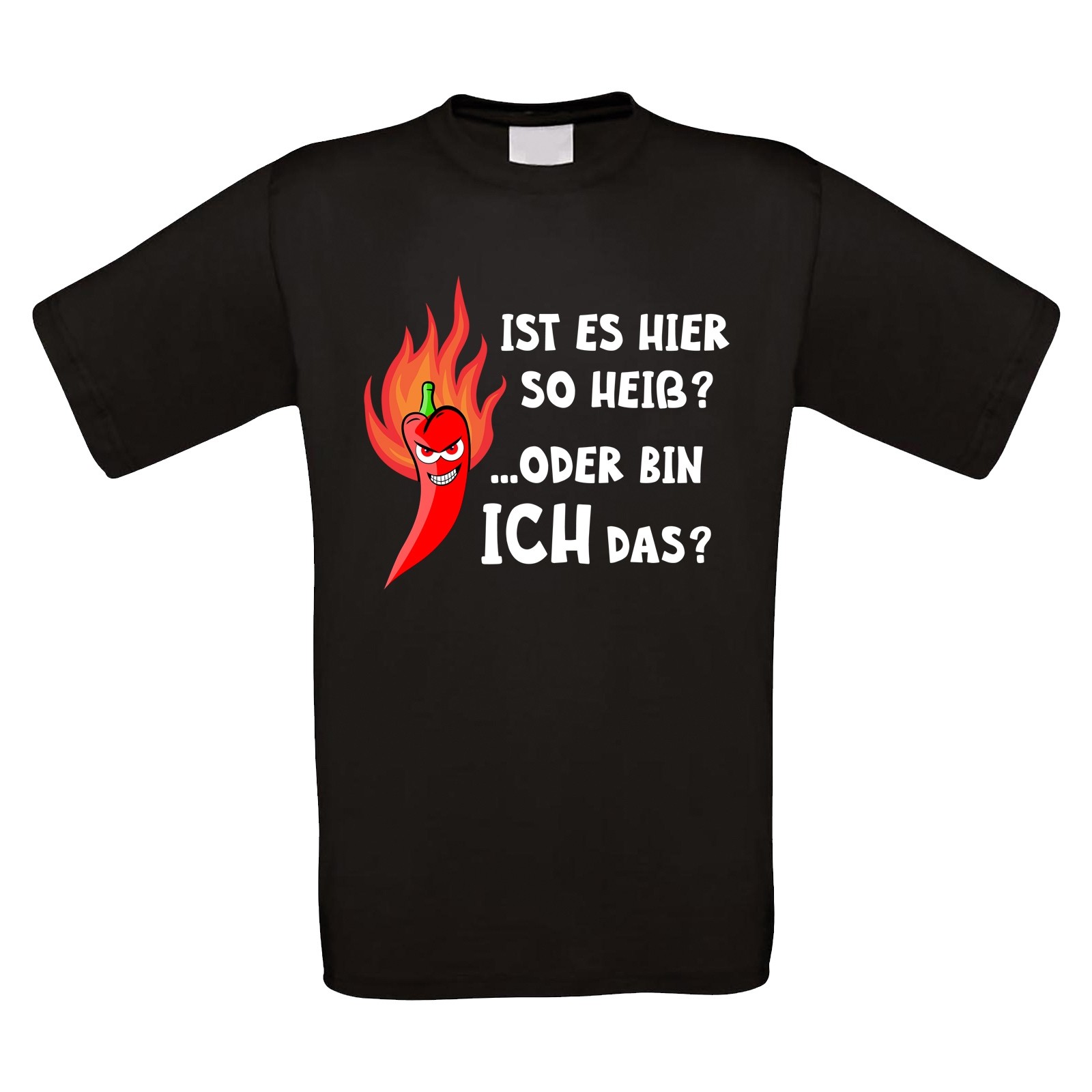 Funshirt: Ist es hier so heiß?