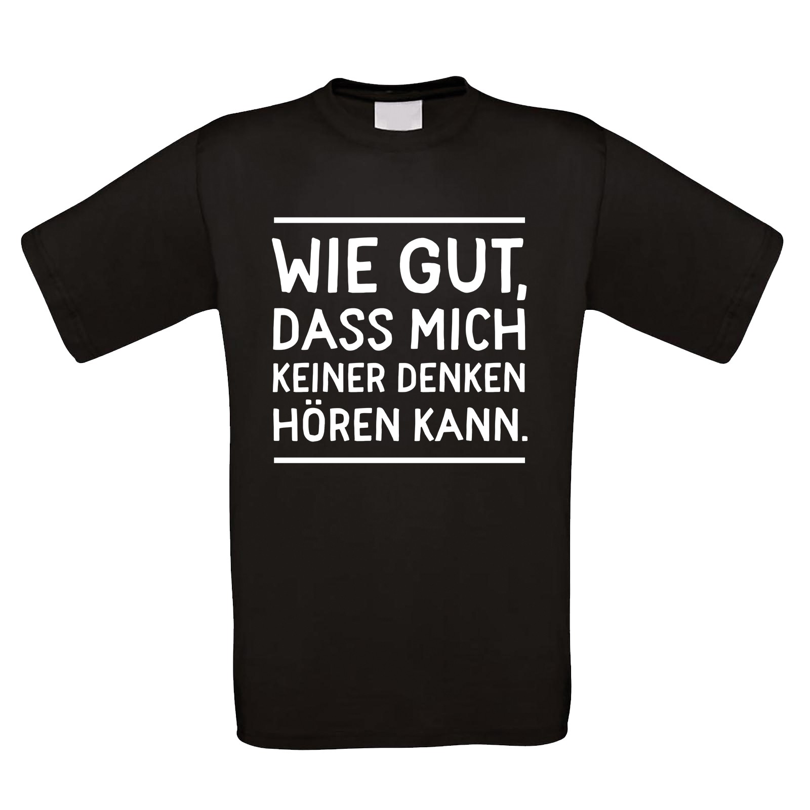 Funshirt weiß oder schwarz - als Tanktop, oder Shirt - Wie gut, dass mich keiner ...