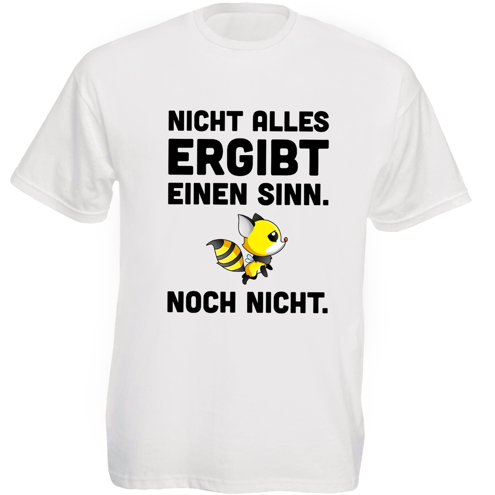 Funshirt weiß oder schwarz, als Tanktop oder Shirt - Nicht alles ergibt einen Sinn.