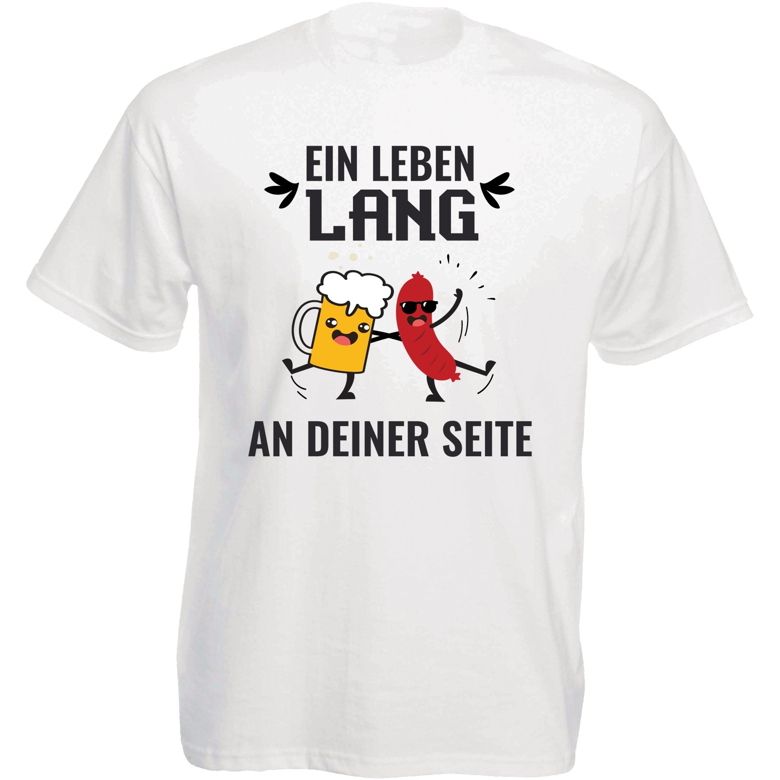 Funshirt weiß oder schwarz, als Tanktop oder Shirt - Ein Leben lang an Deiner Seite.