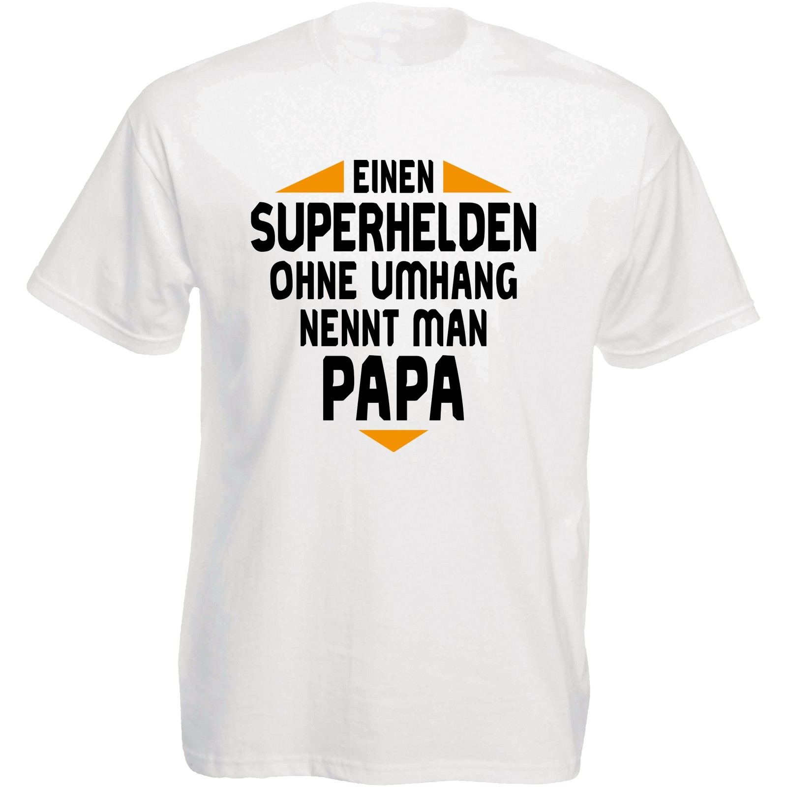 Funshirt weiß oder schwarz, als Tanktop oder Shirt - Einen Superhelden ohne Umhang nennt man Papa