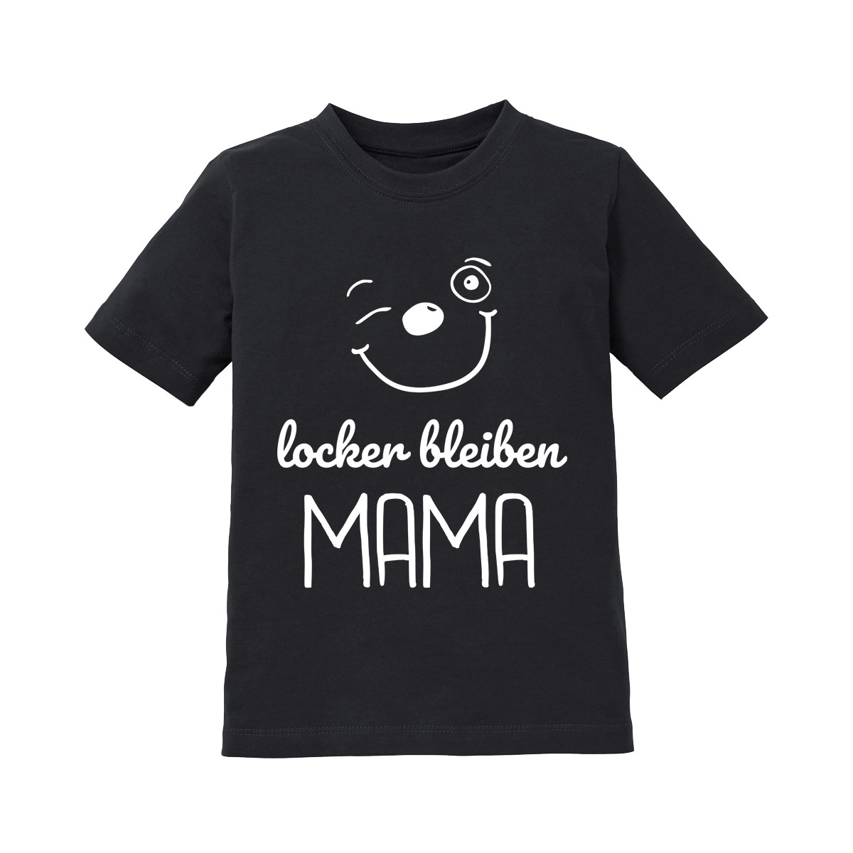 Kinder T-Shirt Modell: Locker bleiben Mama.