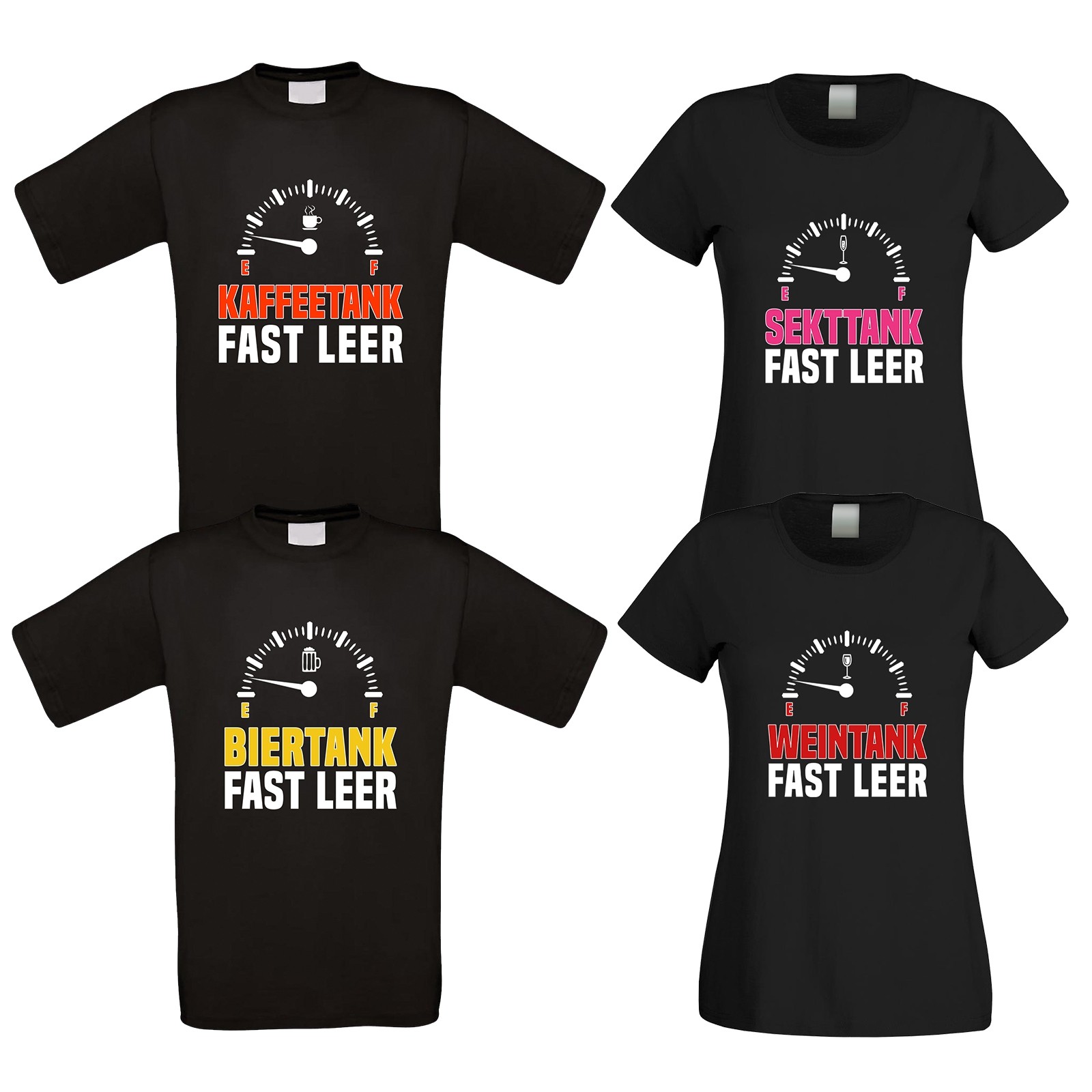  Funshirt weiß oder schwarz - TANK FAST LEER - KAFFEE / BIER / WEIN / SEKT