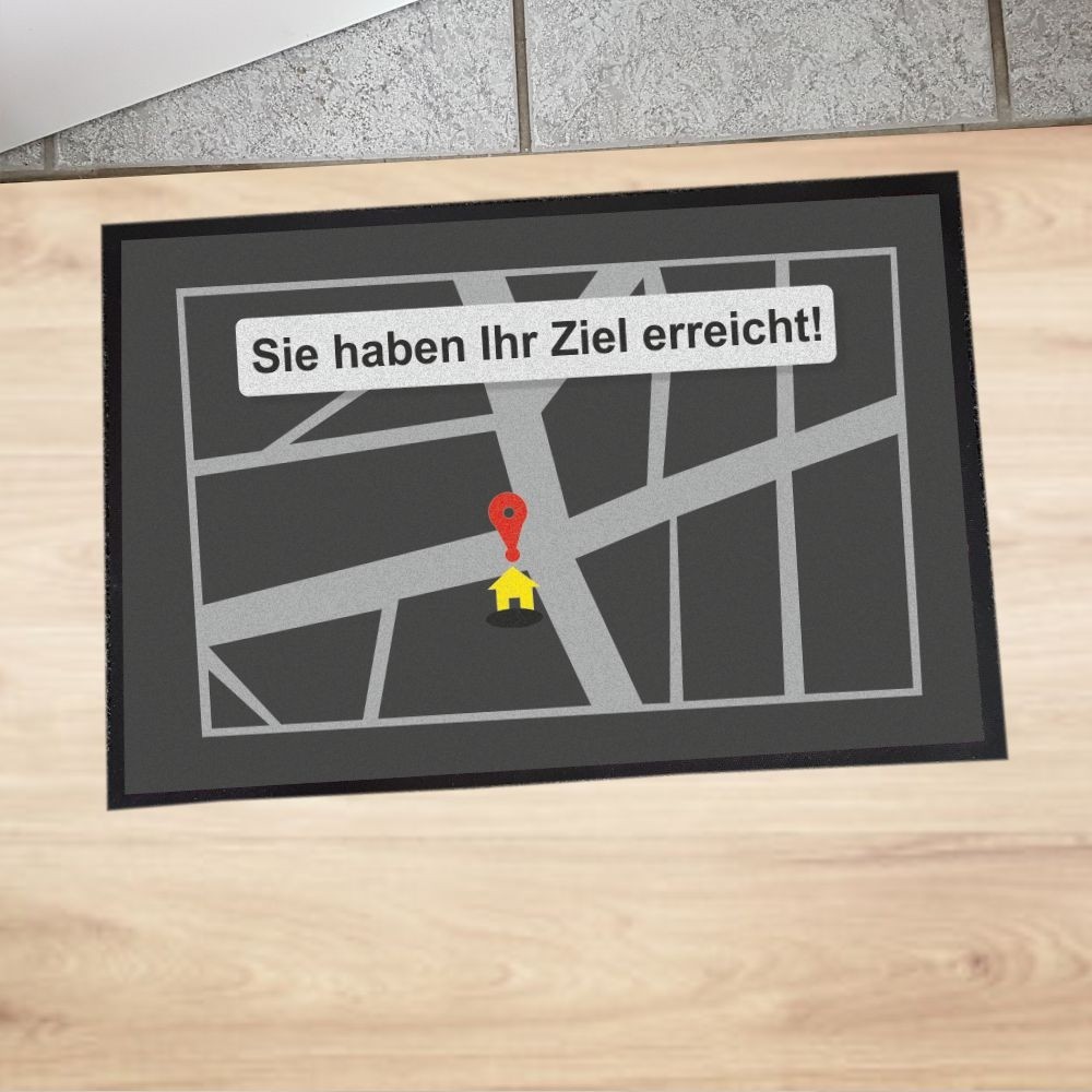 Fußmatte "Sie haben Ihr Ziel erreicht!"