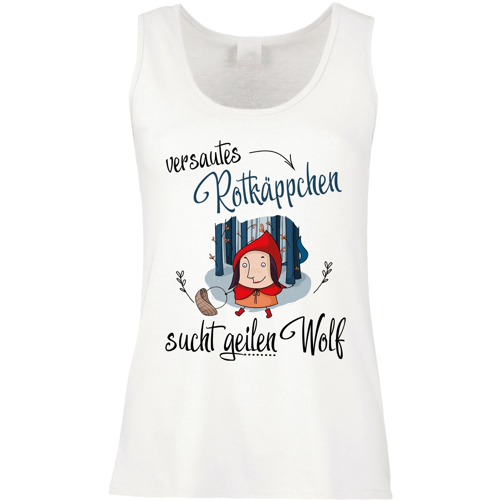 Funshirt weiß oder schwarz, als Tanktop oder Shirt - Versautes Rotkäppchen - sucht geilen Wolf.